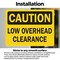 Signmission Low Overhead Clearance, 14 in W x Rectangle, Vinyl Decal OS-2PACK-CS-D-1014-L-19200 - alternate 6